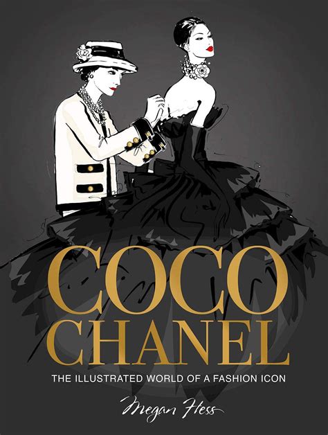coco chanel the illustrated world of a fashion icon